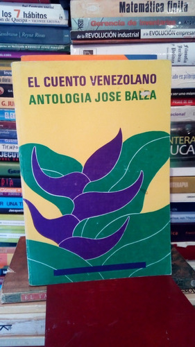 Libro Fisico El Cuento Venezolano Jose Balza