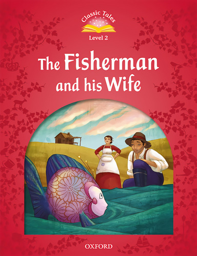 Libro Classic Tales 2. The Fisherman And His Wife. Mp3 Pack 