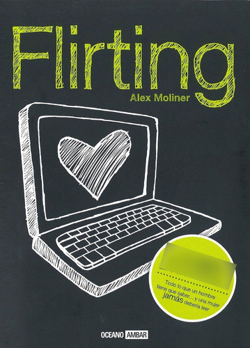 Libro, Flirting Ligar En Internet - Alex Moliner