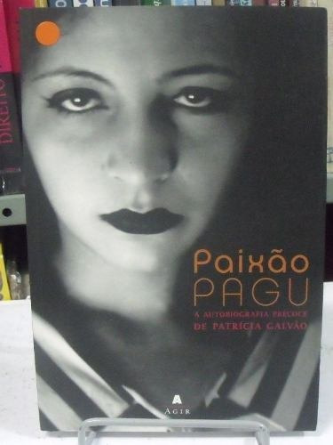 Livro - Paixão Pagu - Patrícia Galvão