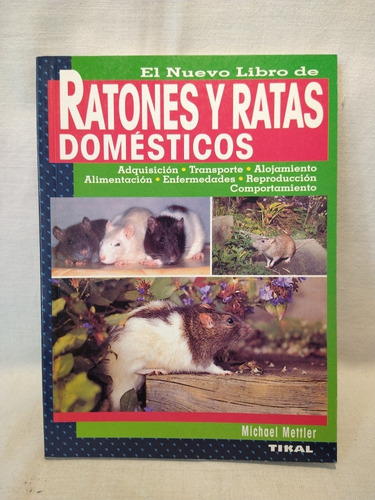 Ratones Y Ratas Domésticos - M. Mettler - Tikal - B 