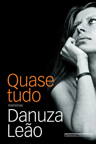 Quase tudo, de Leão, Danuza. Editora Schwarcz SA, capa mole em português, 2005