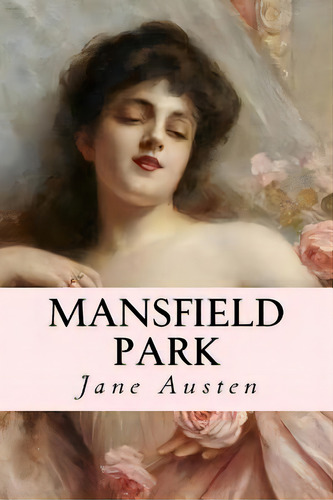Mansfield Park, De Austen, Jane. Editorial Createspace, Tapa Blanda En Español