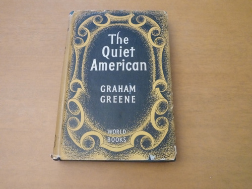 Graham Greene. The Quiet American