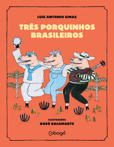 Libro Tres Porquinhos Brasileiros De Simas Luiz Antonio Cob