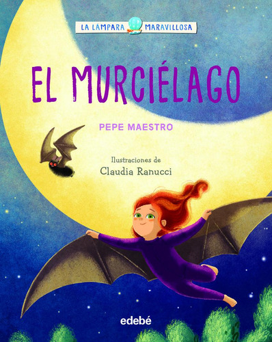 Libro: La Lámpara Maravillosa: El Murciélago. Maestro, Pepe.