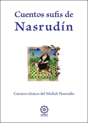 Cuentos Sufis De Nasrudin. Anonimo. Mandala Ediciones