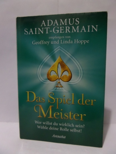 Adamus Saint-germain - Das Spiel Der Meister