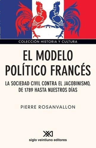 Libro - Modelo Politico Frances, El - Pierre Rosanvallon