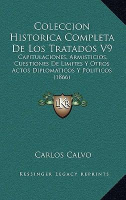 Libro Coleccion Historica Completa De Los Tratados V9 - C...