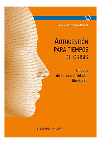 Libro Autogestion Para Tiempos De Crisis De Ovejero Bernal