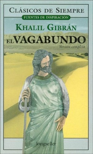 El Vagabundo - Khalil Gibran