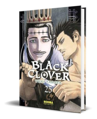 Black Clover Vol.25, De Yuuki Tabata. Editorial Norma Editorial, Tapa Blanda En Español, 2022