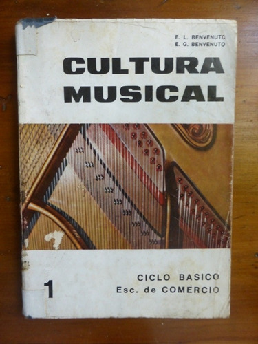 Cultura Musical 1 - E. L. Benvenuto - E. G. Benvenuto - 1970