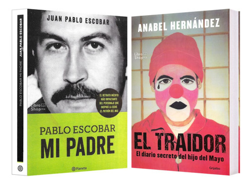 Pablo Escobar Mi Padre + El Traidor ( Anabel Hernández )