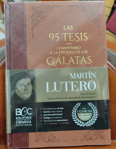 Libro 95 Tesis De Martin Lutero; El Comentario A Los Galatas