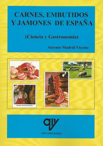 Carnes, Embutidos Y Jamones De España (libro Original)