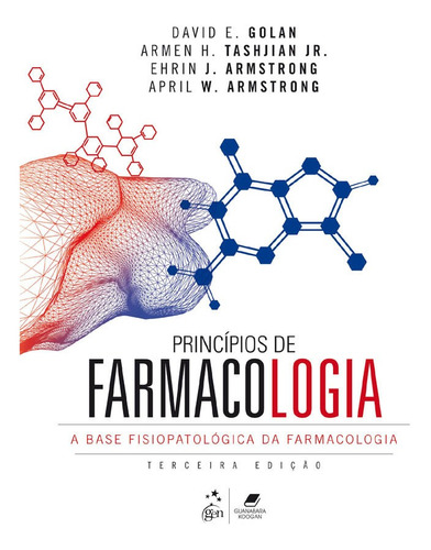 Livro Princípios De Farmacologia - A Base Fisiopatológica 