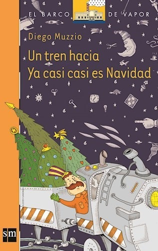 Un Tren Hacia Ya Casi Casi Es Navidad - Muzzio