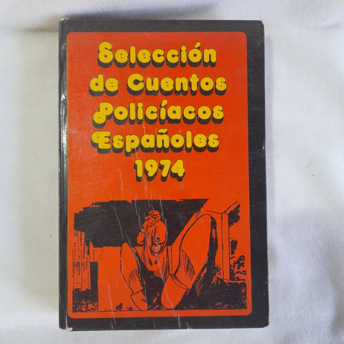 Selección De Cuentos Policiales Españoles 1974 La Prensa