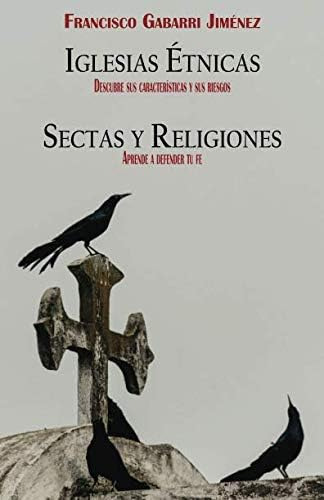 Libro: Iglesias Étnicas - Sectas Y Religiones (guías Pastora