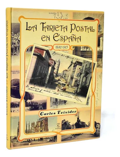 La Tarjeta Postal En España - Carlos Teixidor