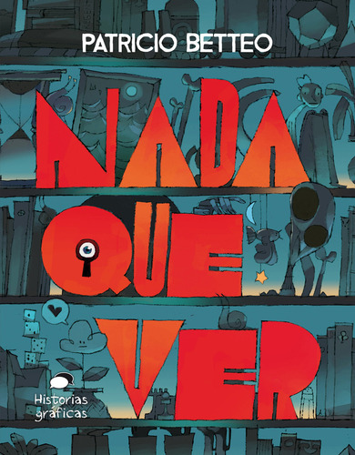 Libro Nada Que Ver - Betteo Patricio