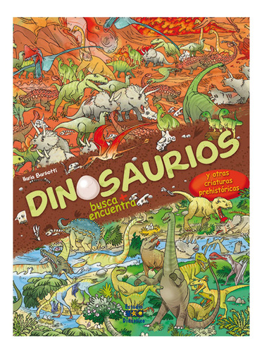 Dinosaurios.  Busca, Encuentra Y Colorea