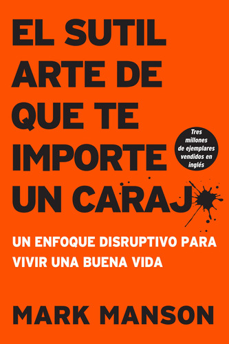 Libro : Sutil Arte De Que Te Importe Un Caraj* - Mark Manson