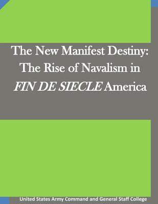 Libro The New Manifest Destiny: The Rise Of Navalism In F...