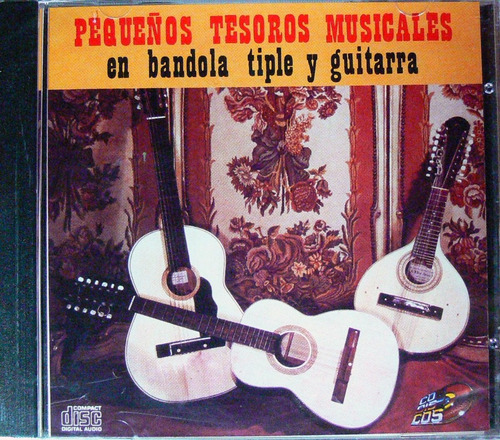 Pequeños Tesoros Musicales En Bandola Tiple Y Guitarra