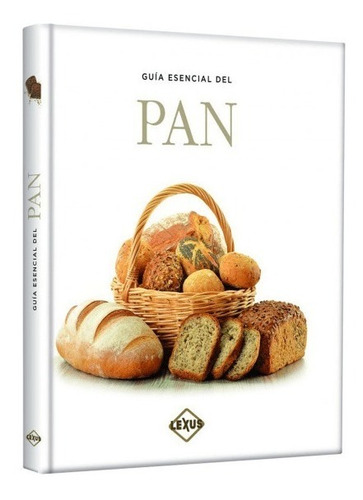Libro Guía Esencial Del Pan