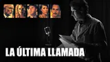 La última llamada
