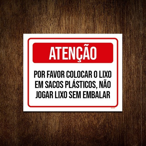 Placa Atenção Por Favor Colocar Lixo Sacos Plásticos 27x35