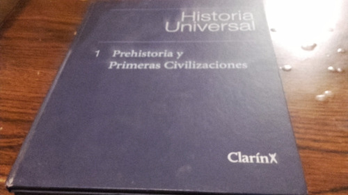 Historia Universal 1 Prehistoria Y Primeras Civilizaciones