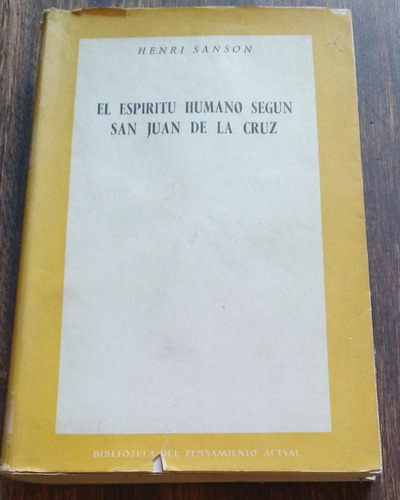 El Espiritu Humano Segun San Juan De La Cruz - Henri Sanson