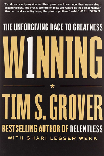 Winning: The Unforgiving Race To Greatness, De Tim S Grover. Editorial Scribner Book Company, Tapa Dura En Inglés, 2021