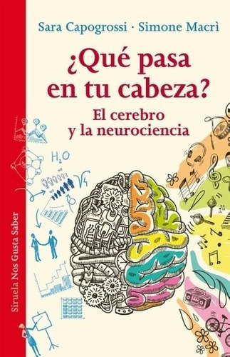 Qué Pasa En Tu Cabeza? - Capogrossi, Sara, De Capogrossi, Sara. Editorial Siruela En Español