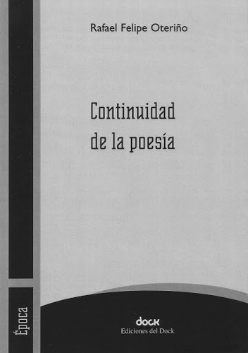 Continuidad De La Poesía - Oteriño, Rafael Felipe