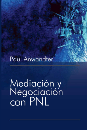 Libro: Mediación Y Negociación Con Pnl (spanish Edition)