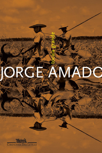 Tocaia grande, de Amado, Jorge. Editora Schwarcz SA, capa mole em português, 2008