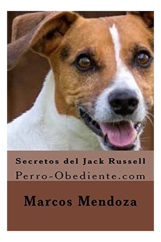 Libro: Secretos Del Jack Russell: Perro-obediente (spani