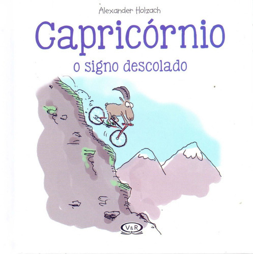 Capricornio - O Signo Descolado, De Holzach, Alexander. Editora Vergara & Riba, Capa Dura, Edição 1 Em Português, 2017