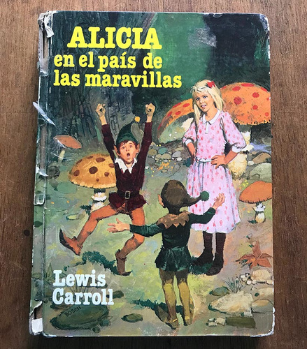 Libro Alicia En El País De Las Maravillas Lewis Carroll 1979