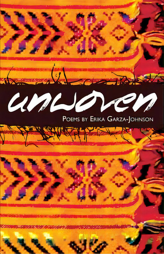 Unwoven, De Garza-johnson, Erika. Editorial Createspace, Tapa Blanda En Inglés
