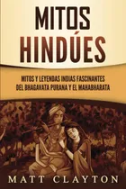 Comprar Livro: Mitos Hindúes: Mitos Yleyendas Indias Fascinantes Do 