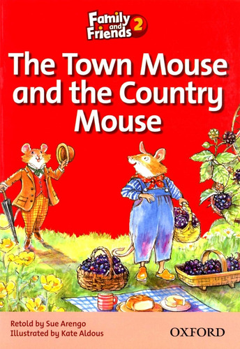 Family And Friends 2 The Town And The Country Mouse - Retold