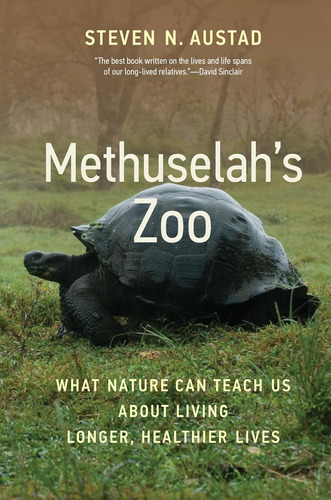 Libro: Methuselah S Zoo: What Nature Can Teach Us