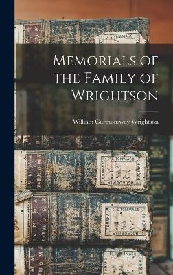 Libro Memorials Of The Family Of Wrightson - William Garm...