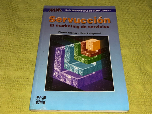 Servucción - Pierre Eiglier - Mc Graw Hill (Usado)